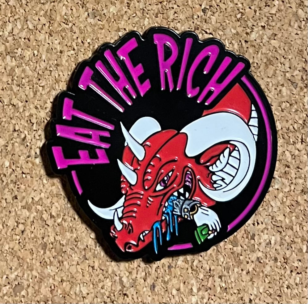 Eat the Rich Enamel Pin