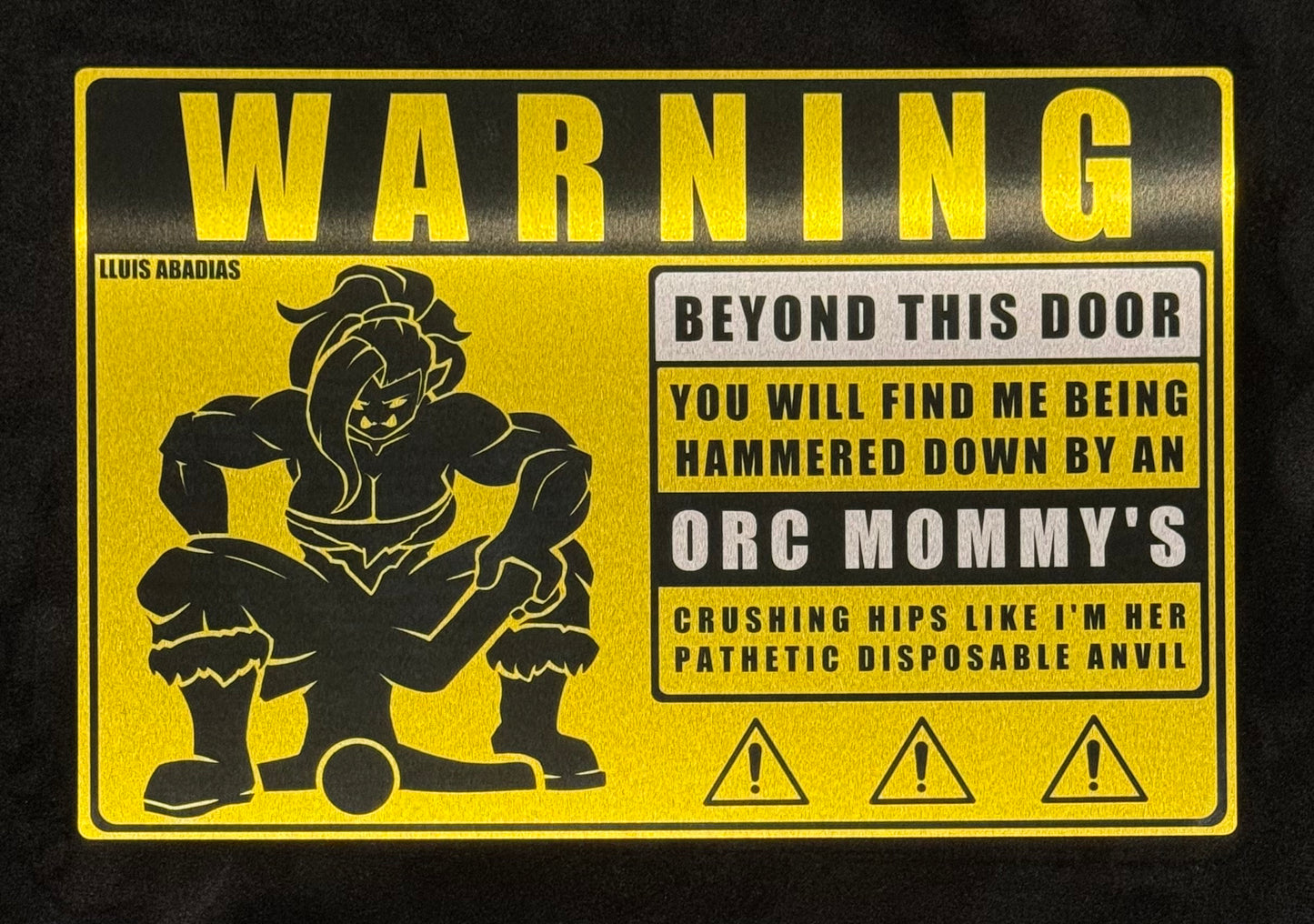 Warning: Orc Mommy Metal Sign (NSFW)
