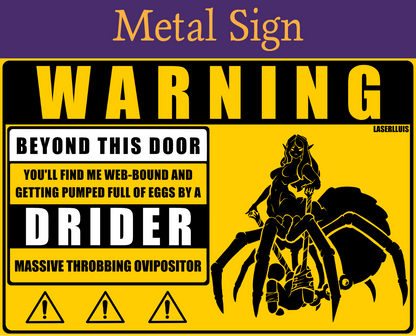 Warning: Drider Metal Sign (NSFW)