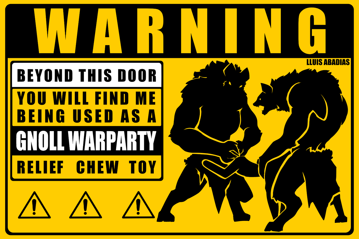 Warning: Gnoll Warparty Metal Sign (NSFW)