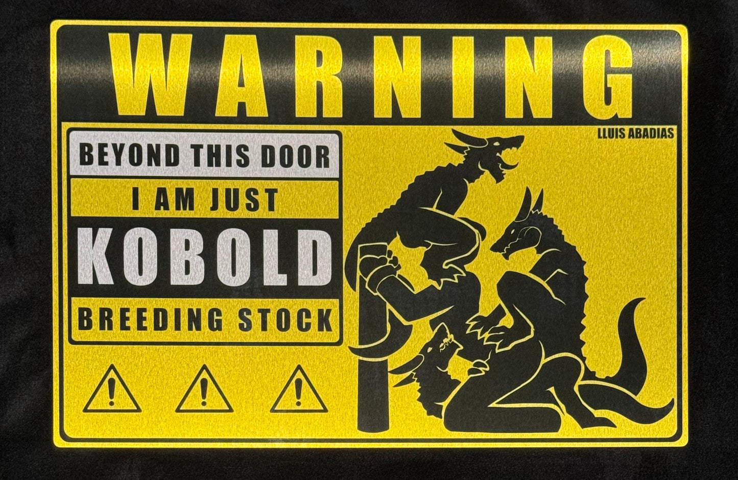 Warning: Kobolds Metal Sign (NSFW)