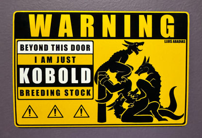 Warning: Kobolds Metal Sign (NSFW)