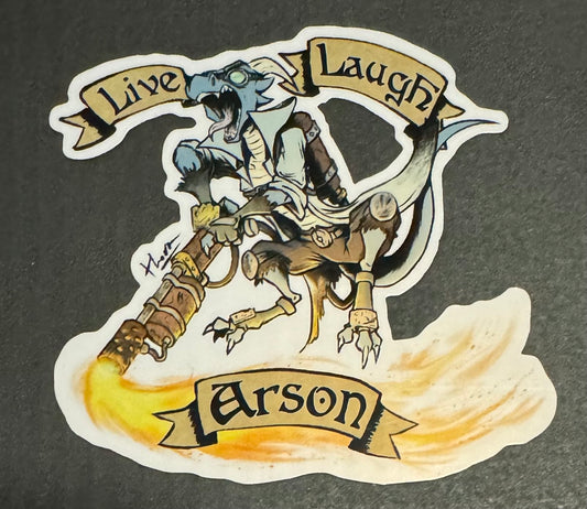 Live Laugh Arson Sticker