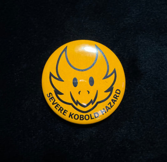 Severe Kobold Hazard Button Pin