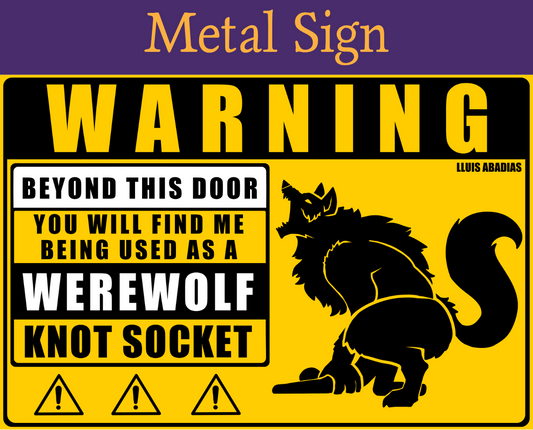 Warning: Werewolf Metal Sign (NSFW)